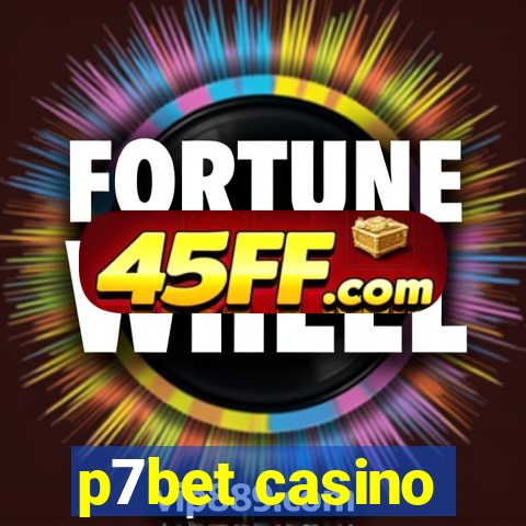 p7bet casino